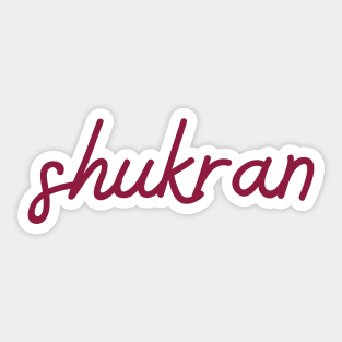 shukran - maroon red Sticker